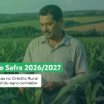 Um homem está em pé em um milharal verde, olhando para um tablet. O texto diz: “Plano Safra 2026/2027. Mudanças no Crédito Rural e o papel do agro contador”.